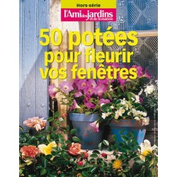 50 Potées pour vos fenêtres et balcons 50 Potées pour vos fenêtres et balcons