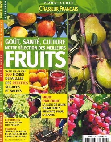 Les meilleurs fruits: goût, santé, culture