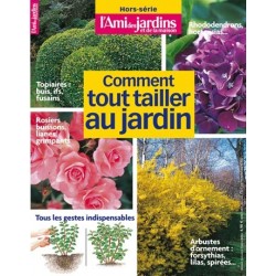 Coment tout tailler au jardin